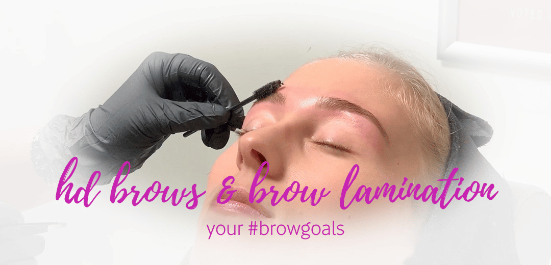 HD Brows and Brow Lamination